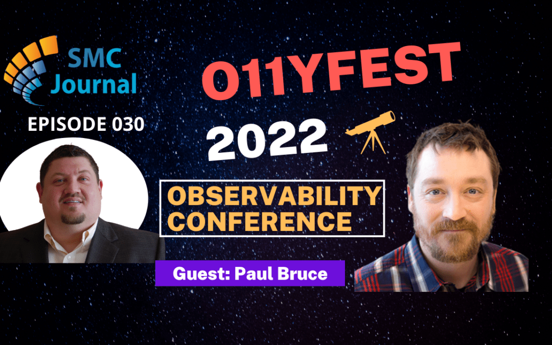 Episode 030: o11yfest 2022 Observability Conference Review
