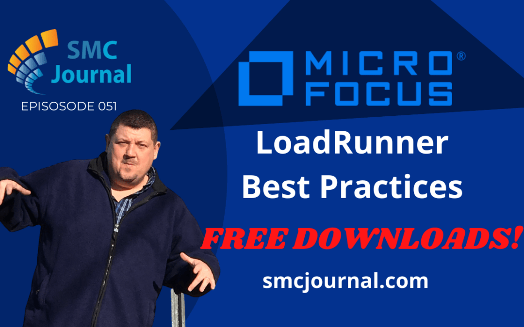 Episode 051: LoadRunner Best Practices (Free Guides)