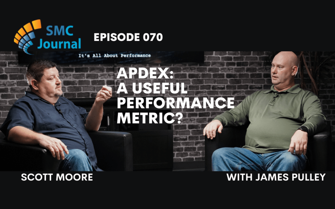 Episode 070: APDEX – A Useful Performance Metric?